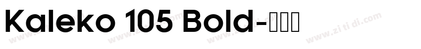Kaleko 105 Bold字体转换
